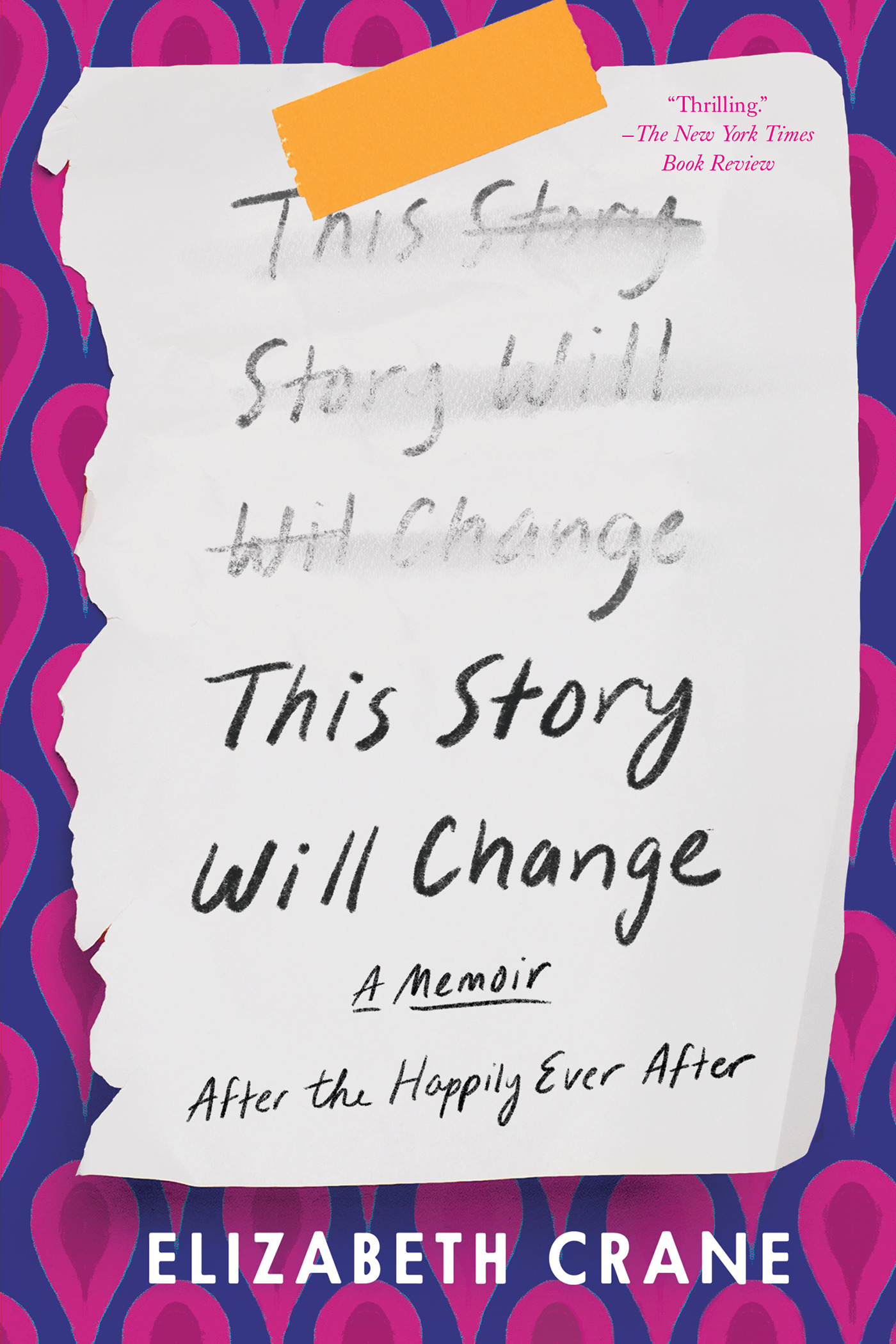 This Story Will Change : After the Happily Ever After | Crane, Elizabeth (Auteur)