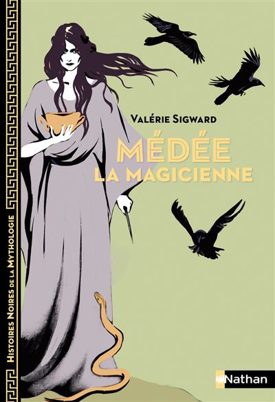 Médée la magicienne | Sigward, Valérie (Auteur)