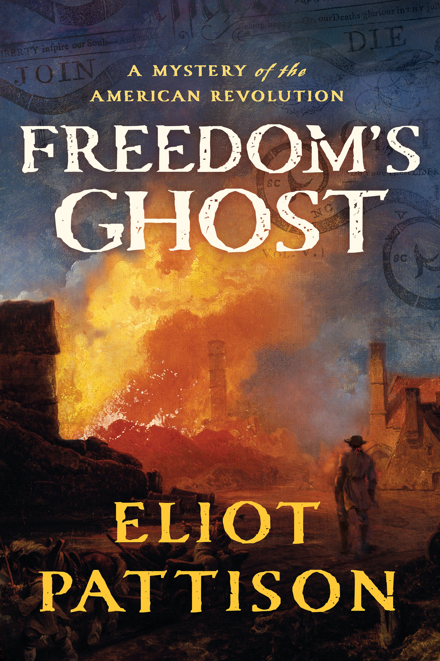 Freedom's Ghost : A Mystery of the American Revolution | Pattison, Eliot (Auteur)