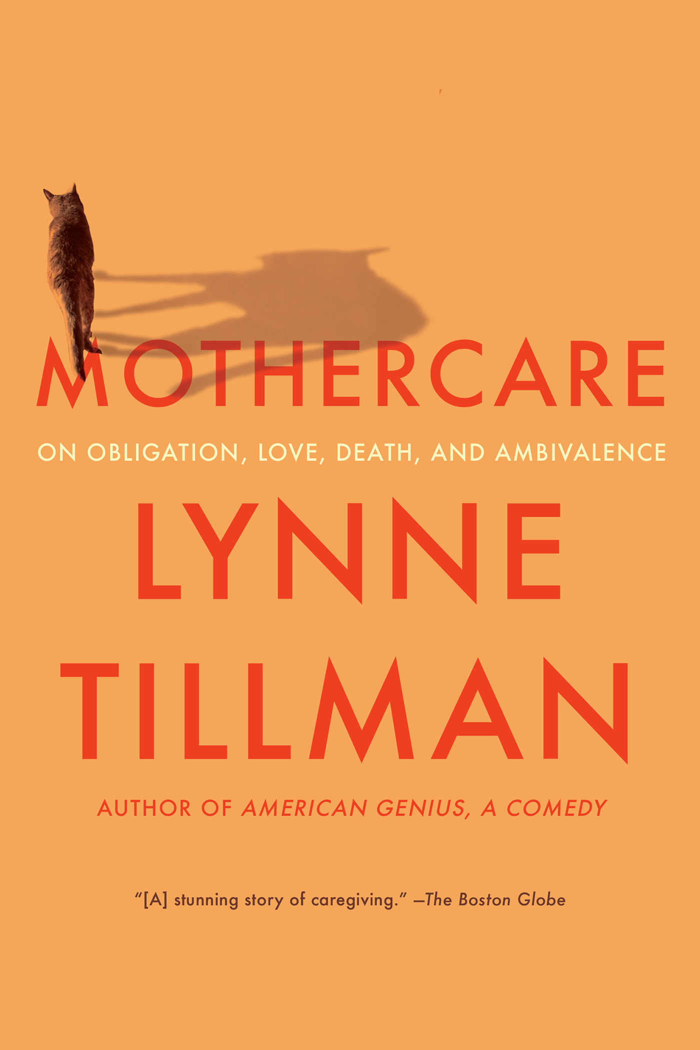 MOTHERCARE : On Obligation, Love, Death, and Ambivalence | Tillman, Lynne (Auteur)