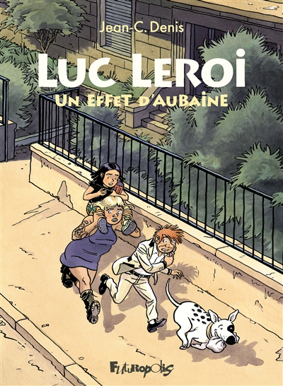 Luc Leroi - Un effet d'aubaine | Denis, Jean-Claude (Auteur)