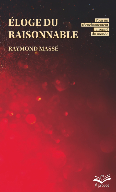 Éloge du raisonnable | Massé, Raymond