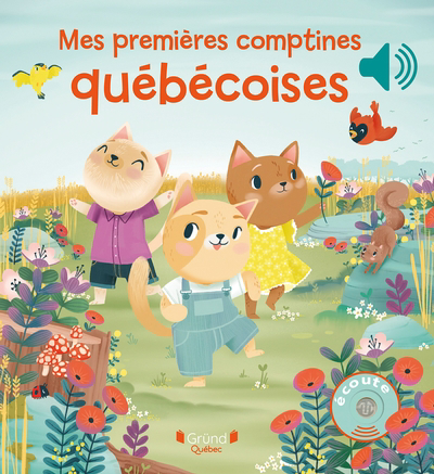 Mes premières comptines québécoises | Martel, Amélie (Illustrateur)