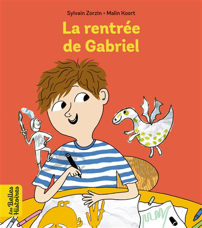 rentrée de Gabriel (La) | Zorzin, Sylvain (Auteur) | Koort, Malin (Illustrateur)