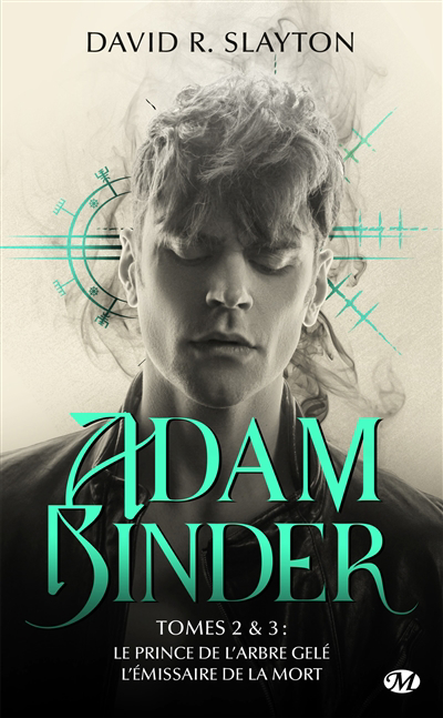 Adam Binder T.02 & T.03 prince de l'arbre gelé ; L'émissaire de la mort (Le) | Slayton, David R.