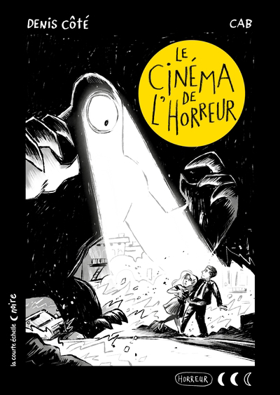 Collection noire - Le cinéma de l'horreur | Côté, Denis (Auteur) | Cab (Illustrateur)