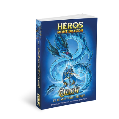 Héros du Mont Dragon T.01 - Ozlow et le sanctuaire elfique | Patalano, Louis (Auteur) | Wilson, Thomas (Illustrateur)