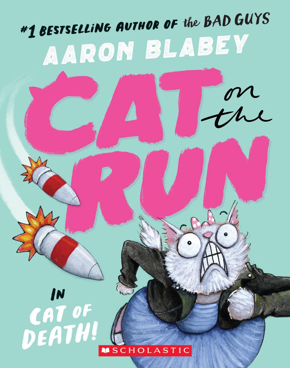 Cat on the Run in Cat of Death! (Cat on the Run #1) - From the Creator of The Bad Guys | Blabey, Aaron (Auteur)