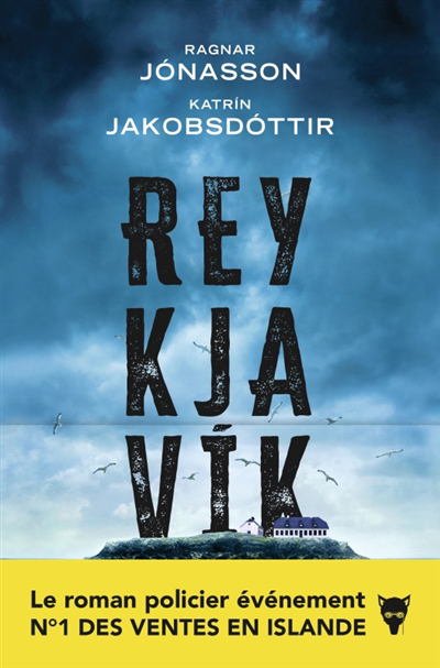 Reykjavik | Ragnar Jonasson (Auteur) | Jakobsdottir, Katrin (Auteur)