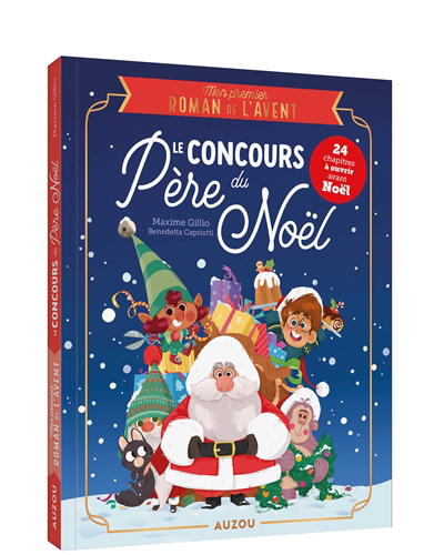 Concours du père Noël : mon premier roman de l'Avent (Le) | Gillio, Maxime (Auteur) | Capriotti, Benedetta (Illustrateur)