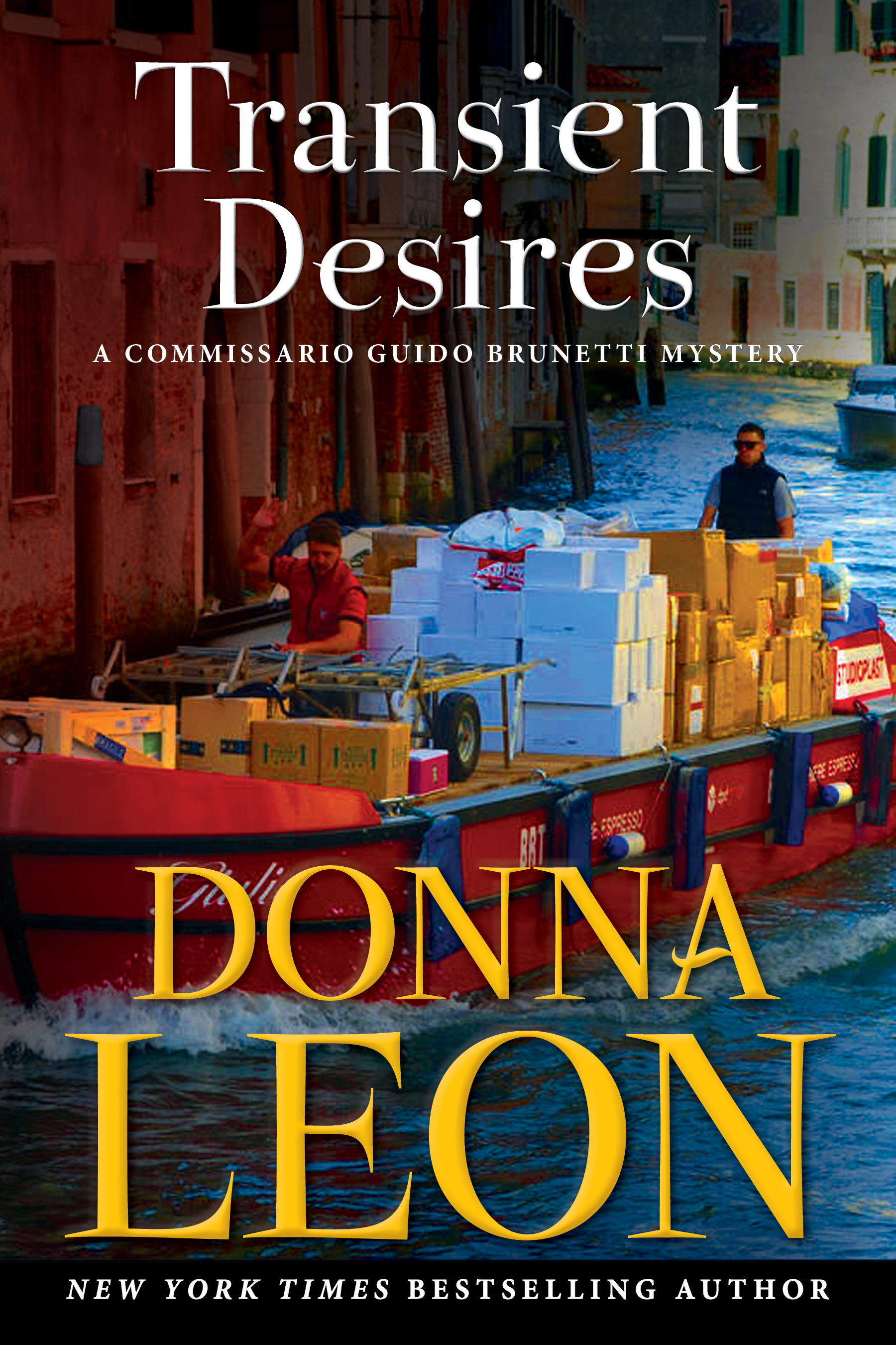 Transient Desires : A Commissario Guido Brunetti Mystery | Leon, Donna (Auteur)