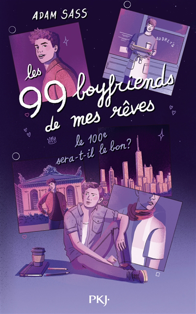 99 boyfriends de mes rêves : le 100e sera-t-il le bon ? (Les) | Sass, Adam (Auteur)