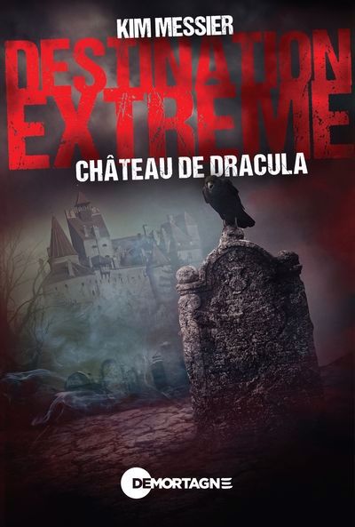 Destination extrême - Château de Dracula | Messier, Kim