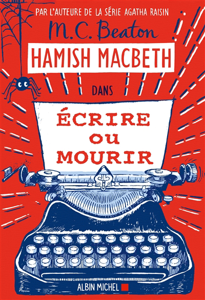 Hamish MacBeth T.20 - Ecrire ou mourir | Beaton, M.C.