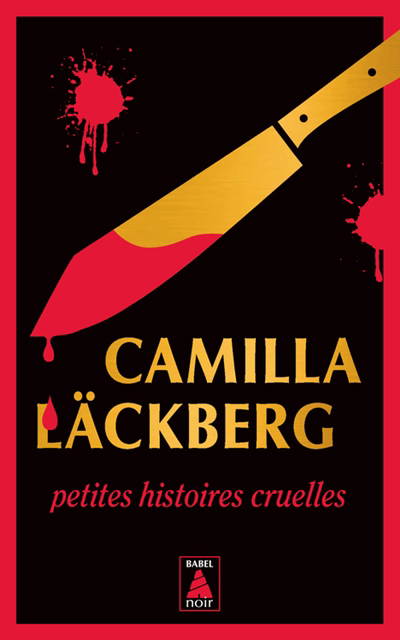 Petits histoires cruelles | Läckberg, Camilla 