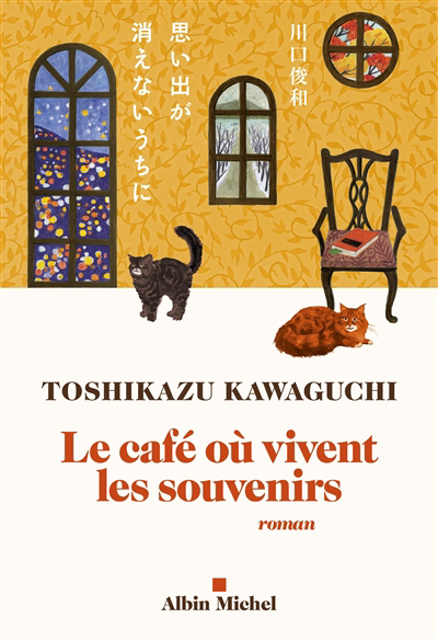 Café où vivent les souvenirs (Le) | Kawaguchi, Toshikazu (Auteur)