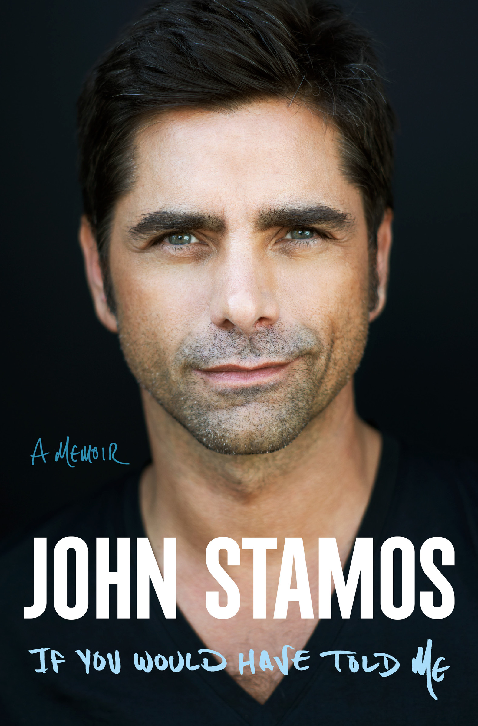 If You Would Have Told Me : A Memoir | Stamos, John (Auteur)