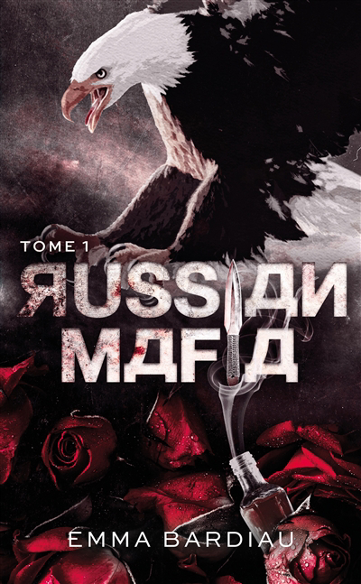 Russian mafia T.01 | Bardiau, Emma (Auteur)