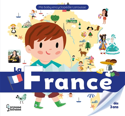 Ma baby encyclopédie - La France | Fait, Caroline (Auteur) | Lardenois, Christelle (Illustrateur)