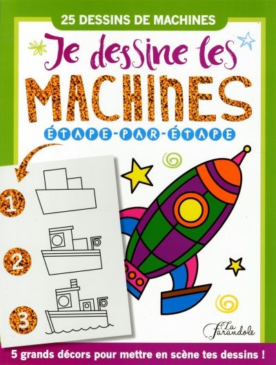 Je dessine les machines | 9781928119678 | Livres jeux et cahier d'activités