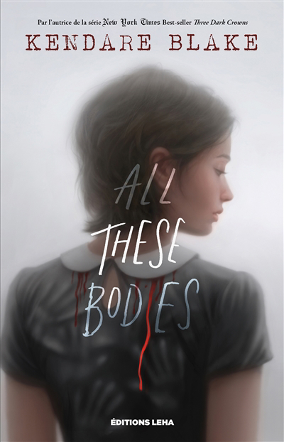 All these bodies | Blake, Kendare
