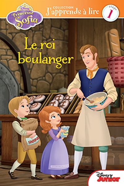 Disney Princesse Sofia - Le roi boulanger  | 9782897511388 | Premières lectures