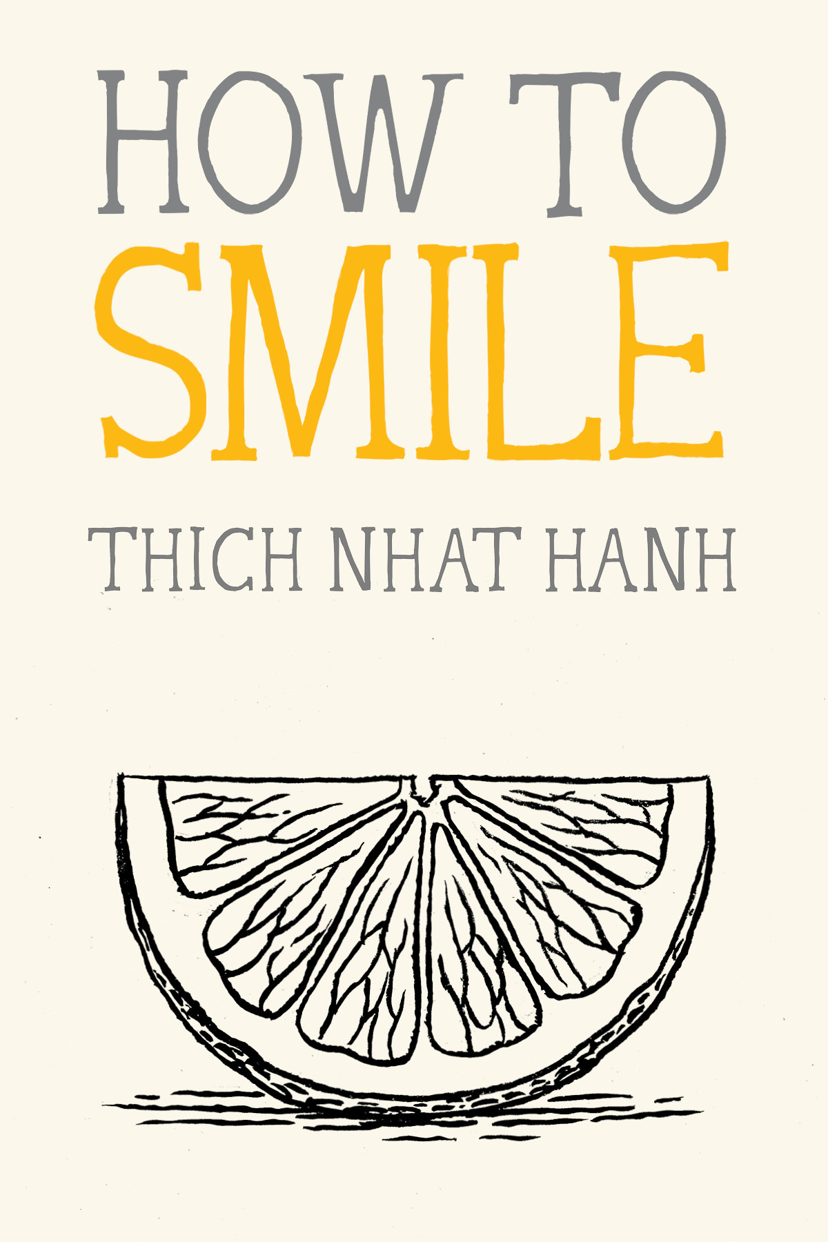 How to Smile | Nhat Hanh, Thich (Auteur) | DeAntonis, Jason (Illustrateur)