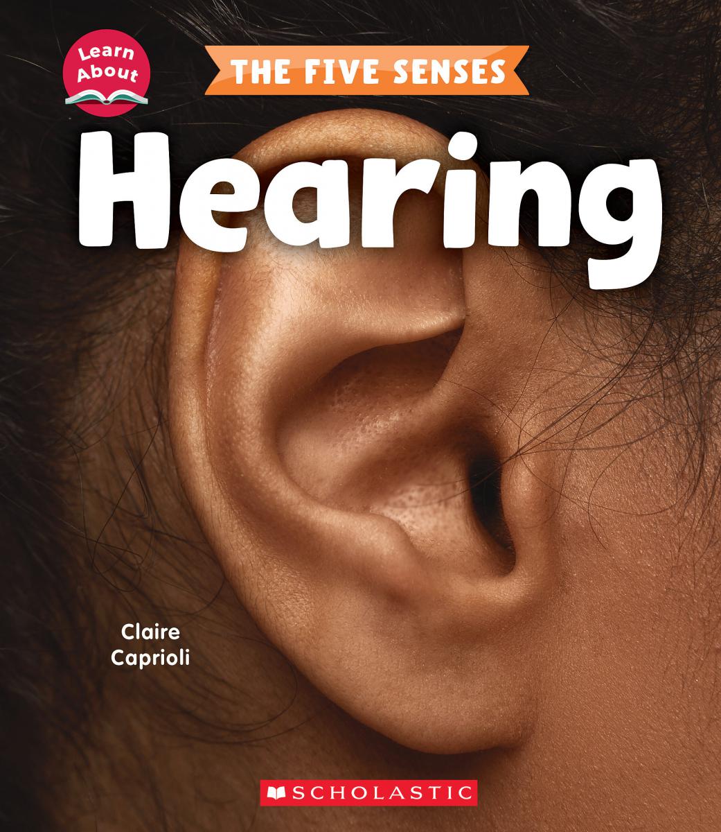 Hearing (Learn About: The Five Senses) | Caprioli, Claire (Auteur)