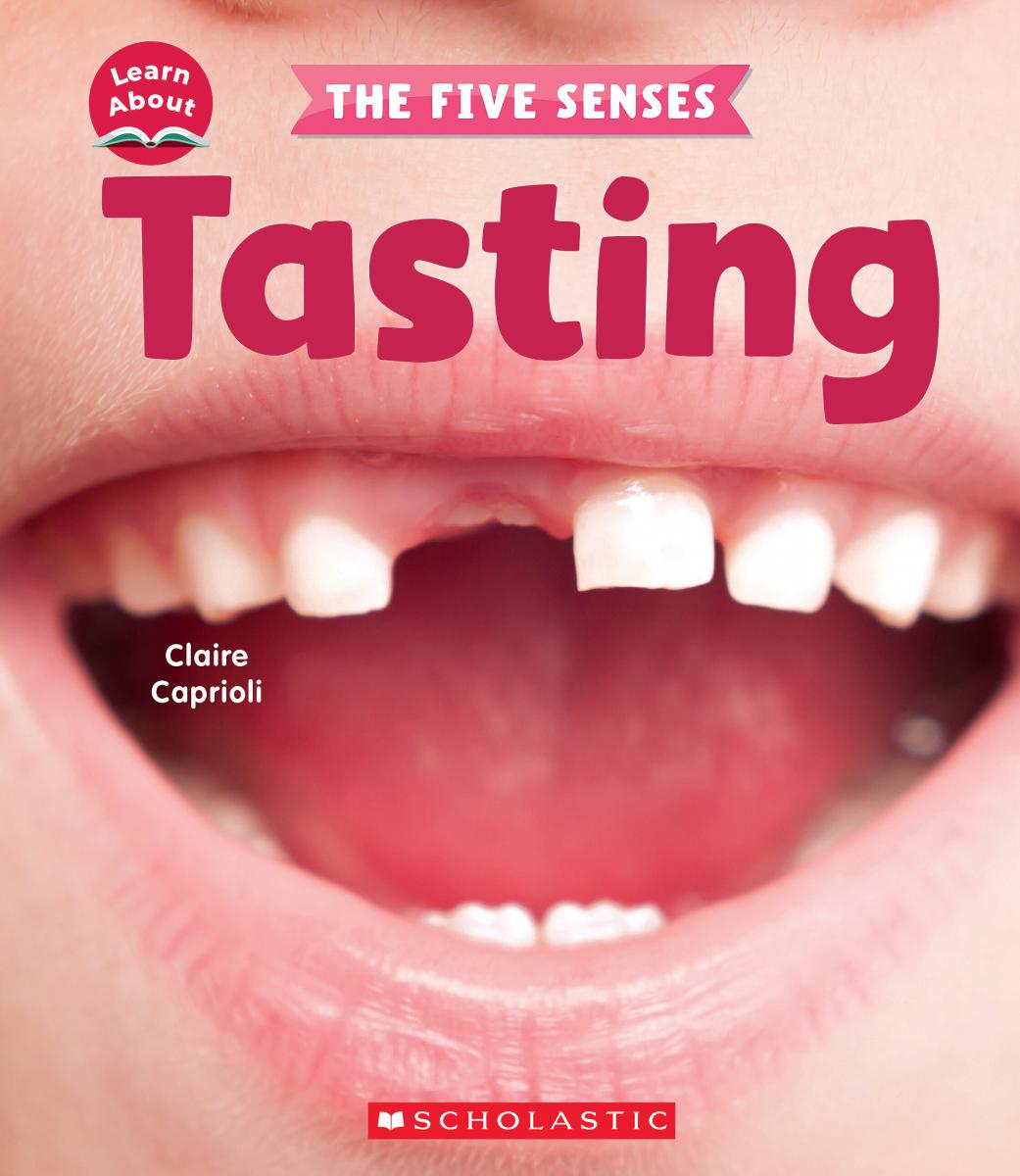 Tasting (Learn About: The Five Senses) | Caprioli, Claire (Auteur)