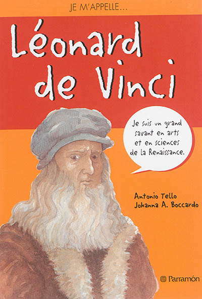 Je m'appelle Léonard de Vinci | 9791026100522 | Documentaires