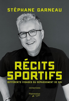 Récits sportifs  | Garneau, Stéphane