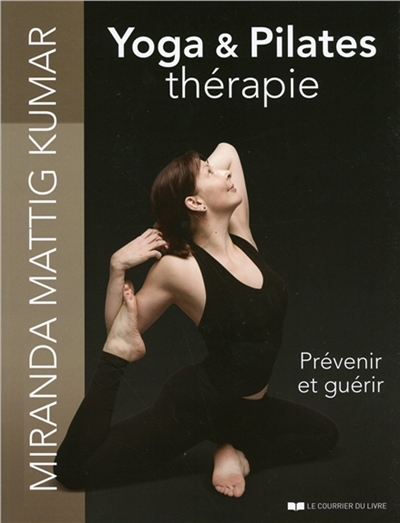 Yoga & Pilates thérapie | Kumar, Miranda Mattig
