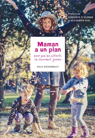 Maman a un plan  | Archambault, Odile