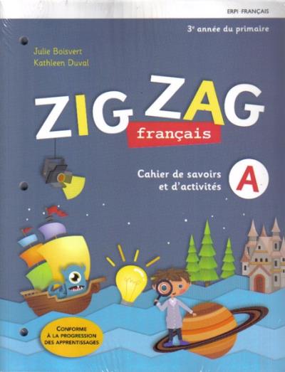ZIG ZAG cah. A/B 3e année du primaire  | Boisvert, Julie