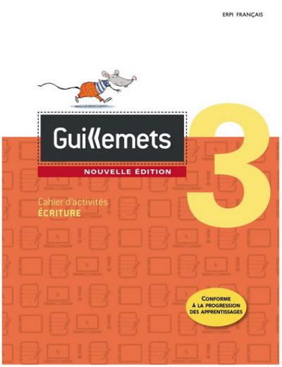 Guillemets 3, Français, 3e année : cahier d'activités, écriture - 3e édition | Villeneuve, Murielle