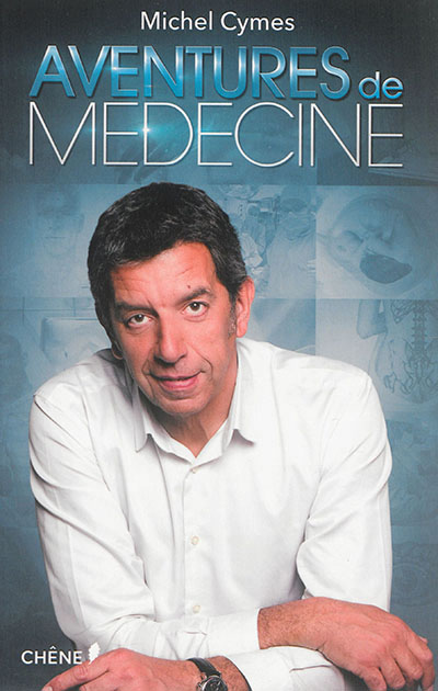 Aventures de médecine | Cymes, Michel