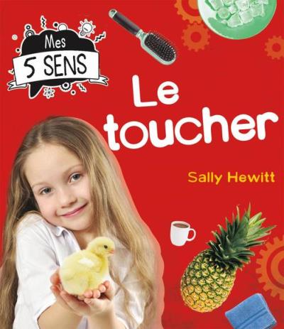 Mes 5 sens - Le toucher | Hewitt, Sally