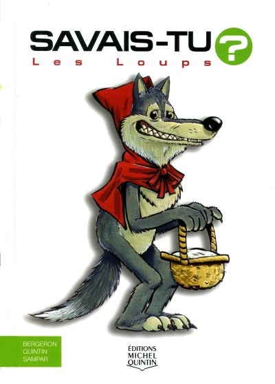 Savais-tu ? T.38 - Les loups  | Bergeron, Alain M.