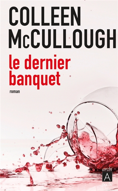 dernier banquet (Le) | McCullough, Colleen