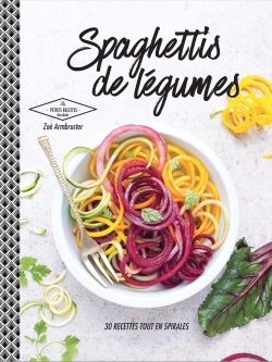 Spaghettis de légumes | Armbruster, Zoé