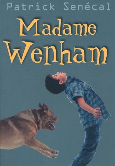 Madame Wenham  | Senécal, Patrick