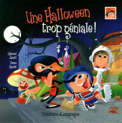 Léo - Une Halloween trop géniale!  | Anctil, Gabriel