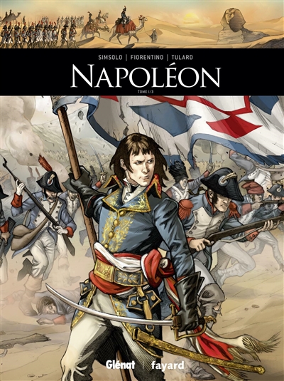 Ils ont fait l'Histoire : Napoléon T.01 | Simsolo, Noël
