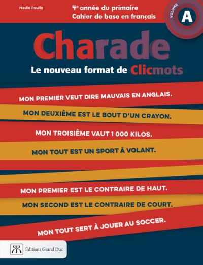 Charade, Volume A - Français - 4e année du primaire | 