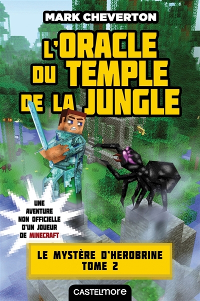 Mystère de herobrine (Le) T.02 - Oracle du temple de la jungle (L') | Cheverton, Mark
