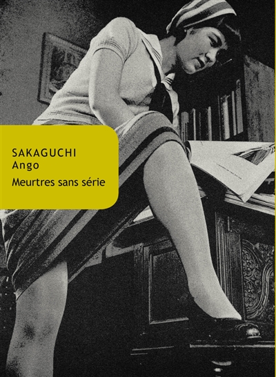 Meurtres sans série | Sakaguchi, Ango