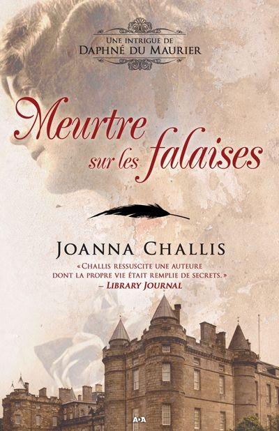 Une intrigue de Daphné Du Maurier T.01 - Meurtre sur les falaises  | Challis, Joanna