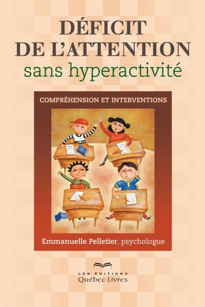Déficit de l'attention sans hyperactivité  | Pelletier, Emmanuelle