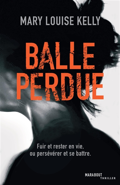 Balle perdue | Kelly, Mary Louise