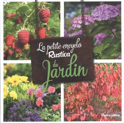 La petite encyclo Rustica du jardin | Garnaud-d'Ersu, Valérie